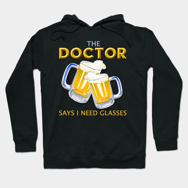 The Doctor's Advice Hoodie by Aine Creative Designs